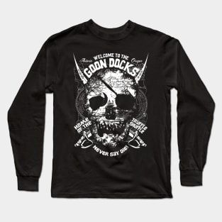 Welcome to The Goon Docks Long Sleeve T-Shirt